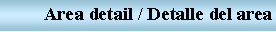 Text Box: Area detail / Detalle del area